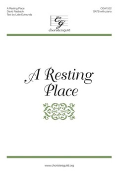Resting Place by Rasbach David Lidie Edmunds for SATB and Piano