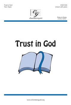 Trust in God by Taylor Terry D for Unison and Piano