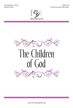 Children of God by Smith Nathan Matthew 5:7-9 for Unison/2-Part and Piano
