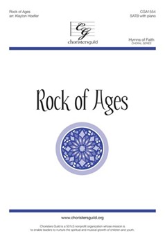Rock of Ages by Hastings Thomas - Hoefler Klayton - Augustus Toplady for SATB and Piano