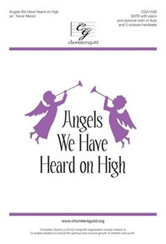 Angels We Have Heard on High by GLORIA - Manor Trevor - for SATB and Piano