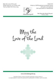 May the Love of the Lord by Lim Swee Hong - Lund Emily - Maria Poh Choo Ling for U/SATB and Piano
