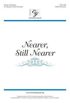 Nearer Still Nearer by Morris Lelia N - Knoedler Benjamin D - for SATB and Piano