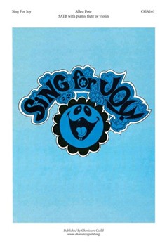 Sing For Joy by Pote Allen for SATB