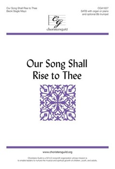Our Song Shall Rise to Thee