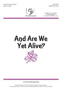 And Are We Yet Alive?