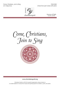 Come, Christians, Join to Sing