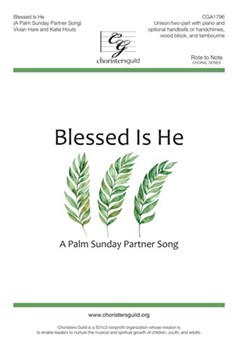 Blessed Is He (A Palm Sunday Partner Song)