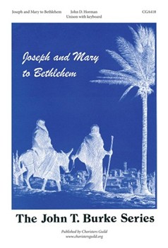 Joseph And Mary To Bethlehem by Horman John for Unison
