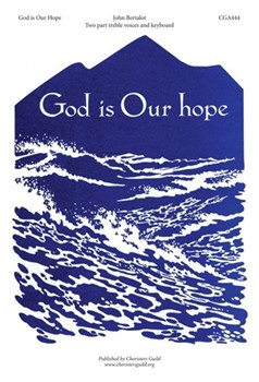 God Is Our Hope by Bertalot John for SA