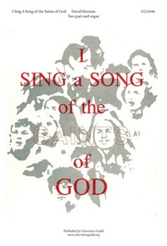 I Sing A Song Of The Saints Of God by Herman David for 2-Part