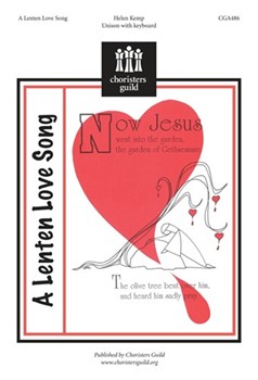 Lenten Love Song by Kemp Helen for Unison