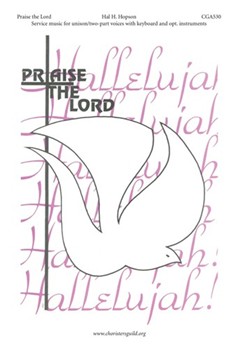 Praise The Lord by Hopson Hal H for Unison/2-Part