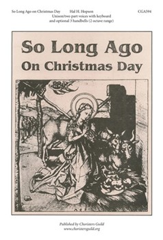 Long Ago on Christmas Day by Hopson Hal H for 2-Part