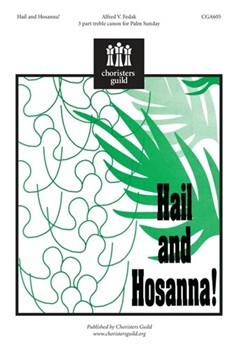 Hail and Hosanna by Fedak Alfred V for SSA