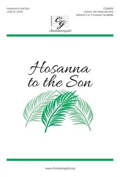 Hosanna To The Son by Lindh Jody for Unison