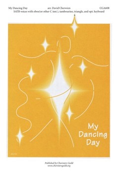 My Dancing Day by - Cherwien - for SATB