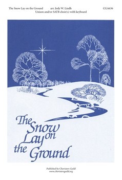 Snow Lay On The Ground by - Lindh Jody - for Unison