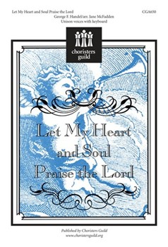 Let My Heart and Soul Praise the Lord by for Unison
