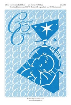 Christ Was Born in Bethlehem by for SATBUni