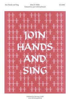 Join Hands and Sing by for Unison/2-Part