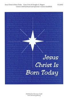 Jesus Christ is Born Today by for Unison