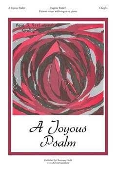 Joyous Psalm by Butler Eugene for Unison