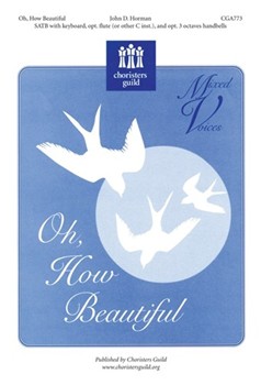 Oh How Beautiful by Horman John for SATB