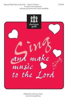 Sing and Make Music to the Lord by for 2-Part