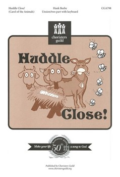 Huddle Close by for Unison/2-Part
