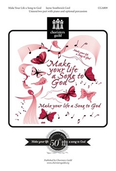 Make Your Life a Song to God by for Unison/2-Part