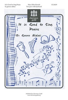 It is Good to Sing Praise by for 2-Part
