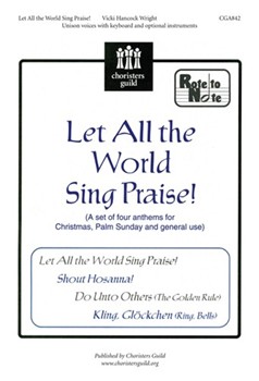 Let All The World Sing Praise by Wright Vicki for Unison
