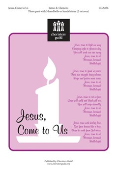 Jesus Come to Us by for 3-Part Treble