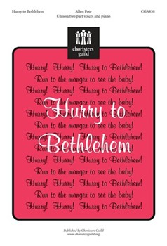 Hurry to Bethlehem by for Unison/2-Part