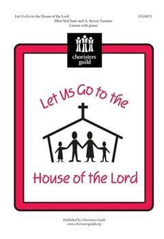 Let Us Go To The House Of The Lord by McClune/Taranto for Unison