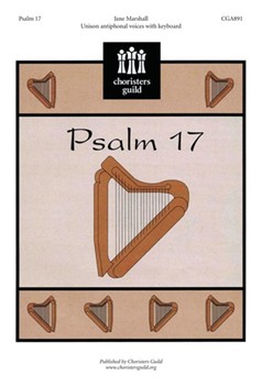 Psalm 17 by - Marshall Jane - for Unison