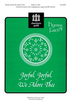Joyful Joyful We Adore Thee by - Pelz Walter - for Unison