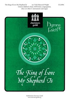King Of Love My Shepherd Is by - Wright Vicki Hancock - for Unison