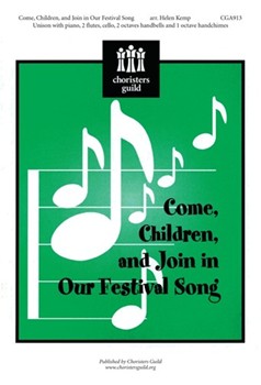 Come Children & Join In Our Festival.... by - Kemp Helen - for Unison