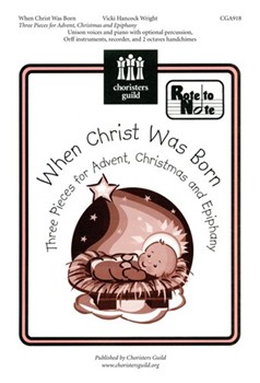 When Christ Was Born by Wright for Unison
