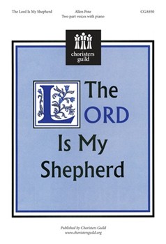 Lord Is My Shepherd by Pote Allen for 2-Part