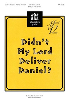 Didn't My Lord Deliver Daniel by - Larson Lloyd - for Sat Sacred (Sat(b))