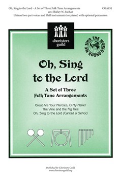 Oh Sing To The Lord by - McRae Shirley - for Unison/2-Part (3 Folk Tune Arr.)