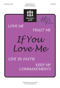 If You Love Me by Patterson Mark for Sat Sacred (Sat(b))