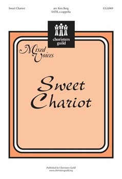 Sweet Chariot by - Berg Ken - for SATB