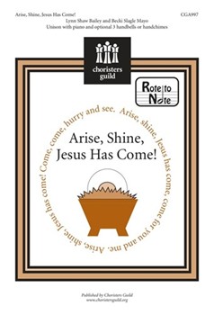 Arise Shine Jesus Has Come by Bailey and Mayo for Unison