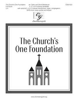 Church's One Foundation by Wesley Samuel Sebastian - Moklebust Cathy and D - for Full Score