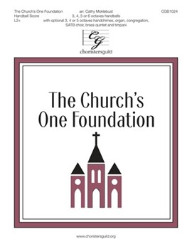 Church's One Foundation by Wesley Samuel Sebastian - Moklebust Cathy - for Handbells 3-6 Octave
