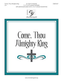 Come Thou Almighty King by De Giardini Felice - Edwards Dan R - for Handbells 3-6 Octave
